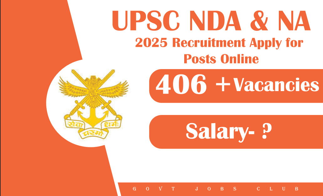 UPSC NDA and NA 2025 Recruitment Apply for Posts Online