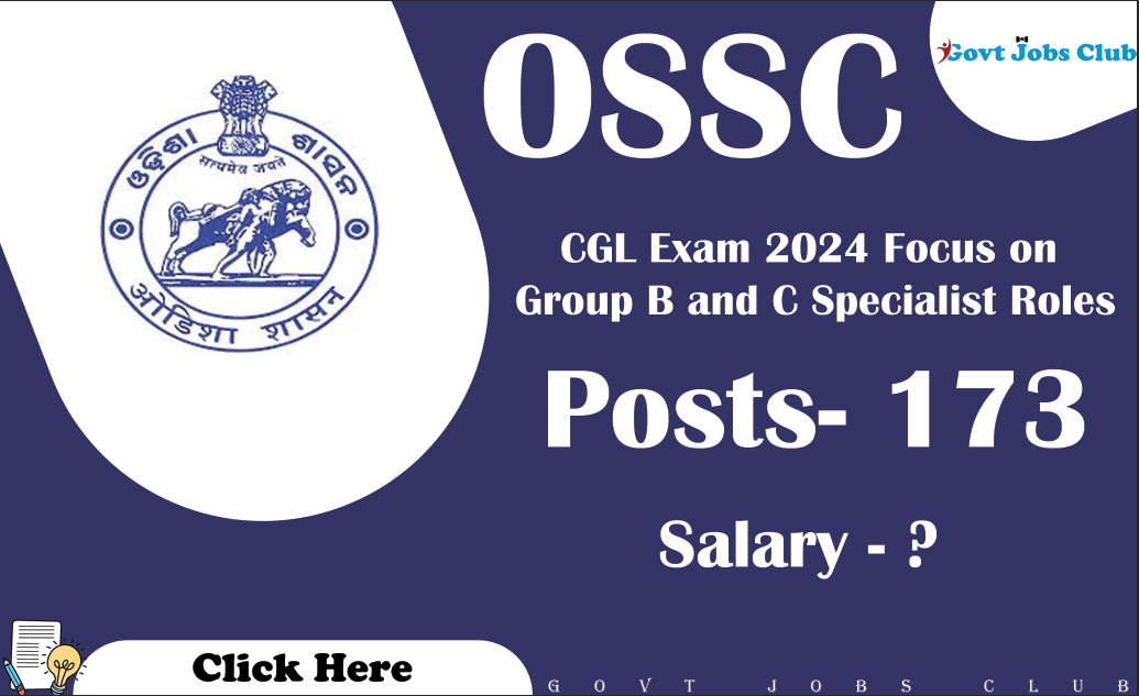 OSSC CGL Exam 2024 Focus on Group B and C Specialist Roles