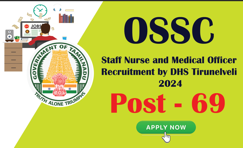 Staff Nurse and Medical Officer Recruitment by DHS Tirunelveli 2024
