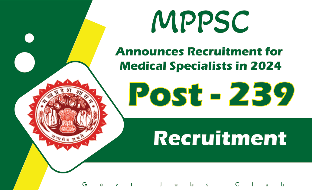 MPPSC Announces Recruitment for Medical Specialists in 2024