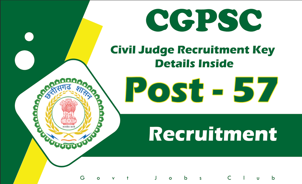 CGPSC Civil Judge Recruitment Key Details Inside