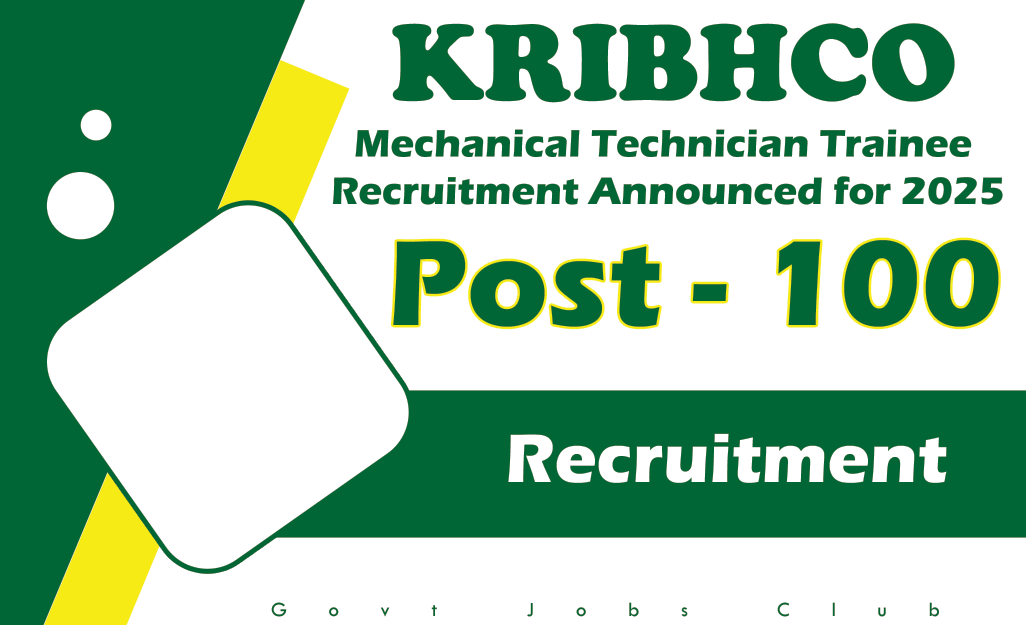 KRIBHCO Mechanical Technician Trainee Recruitment Announced for 2025