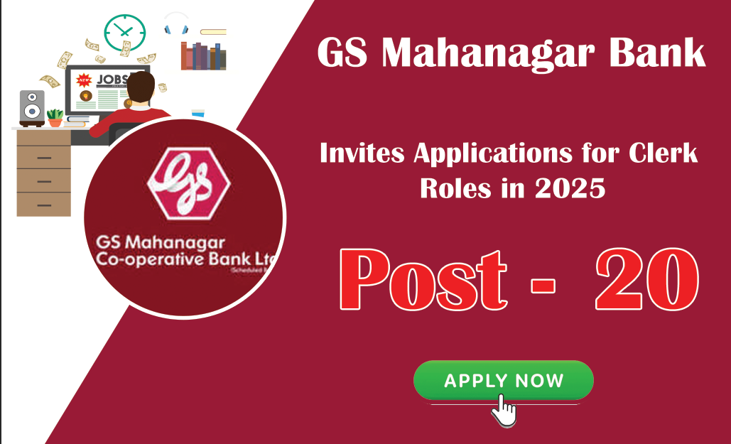 GS Mahanagar Bank Invites Applications for Clerk Roles in 2025