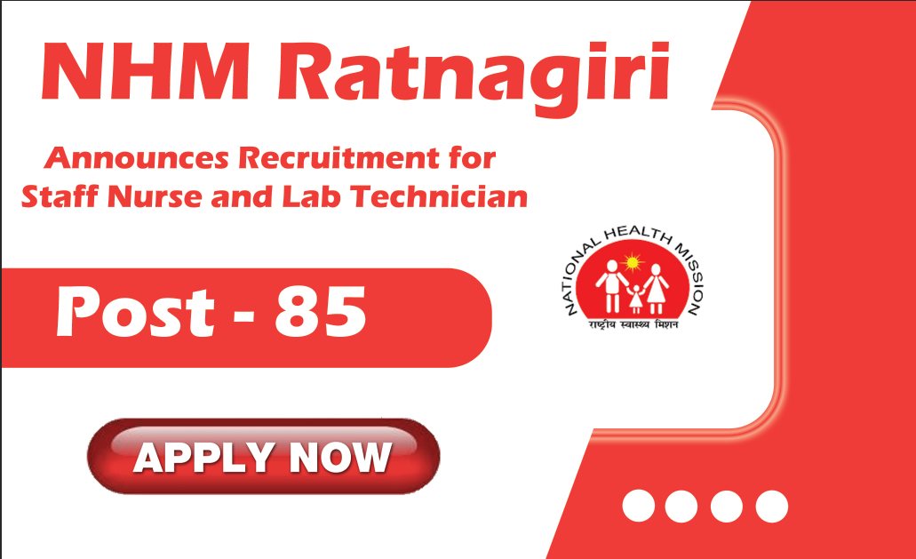 NHM Ratnagiri Announces Recruitment for Staff Nurse and Lab Technician