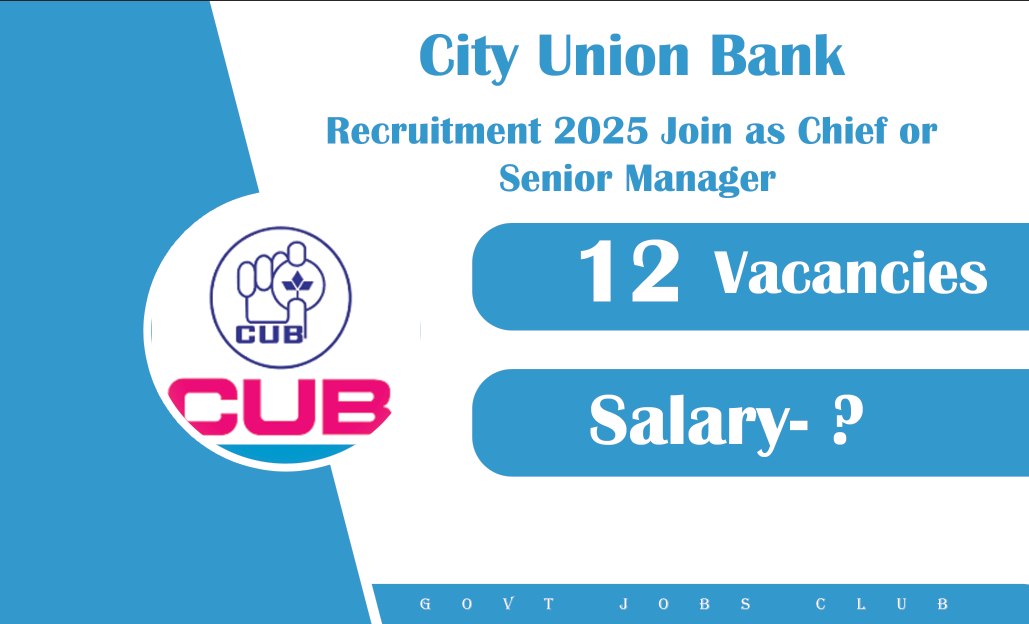 City Union Bank Recruitment 2025 Join as Chief or Senior Manager