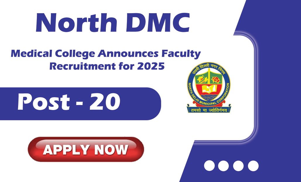 North DMC Medical College Announces Faculty Recruitment for 2025