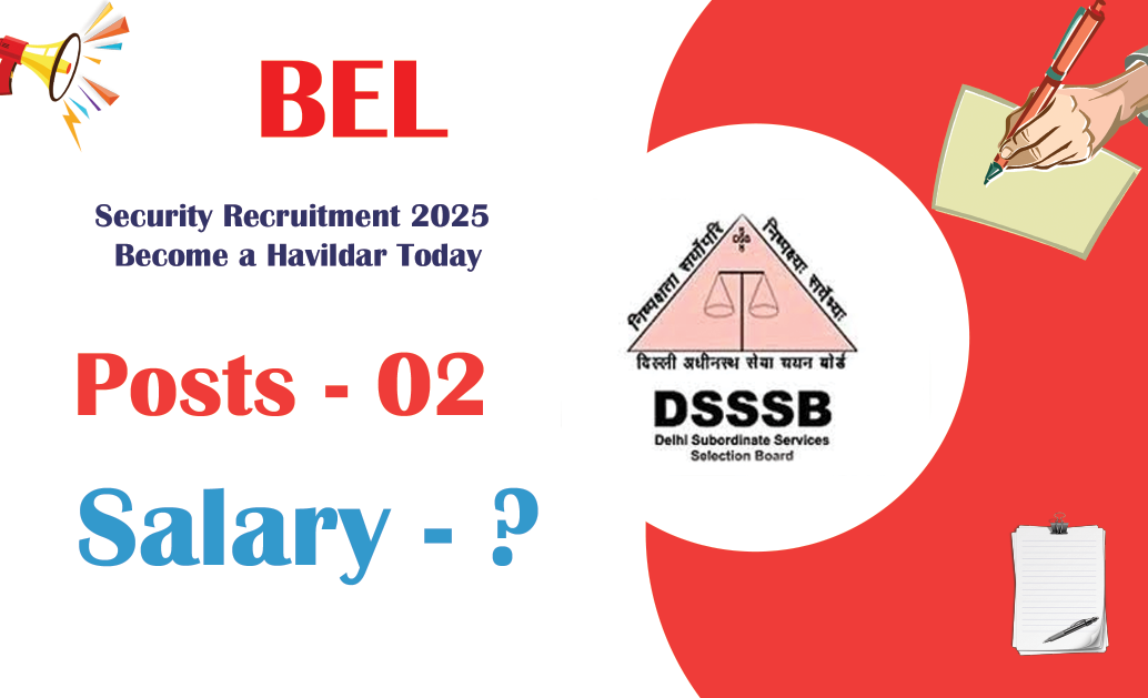 BEL Security Recruitment 2025 Become a Havildar Today