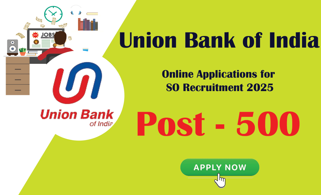 Union Bank of India Online Applications for SO Recruitment 2025